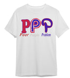 PPP (Poor People Property) T-shirts