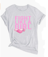 Fight Like A Girl (Breast Cancer Awareness)